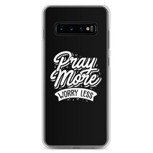 Samsung Galaxy S10+ Pray More Worry Less Samsung Case by Design Express