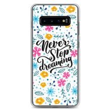 Samsung Galaxy S10+ Never Stop Dreaming Samsung Case by Design Express
