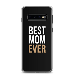 Samsung Galaxy S10 Best Mom Ever (Funny Mother Day) Samsung Case by Design Express