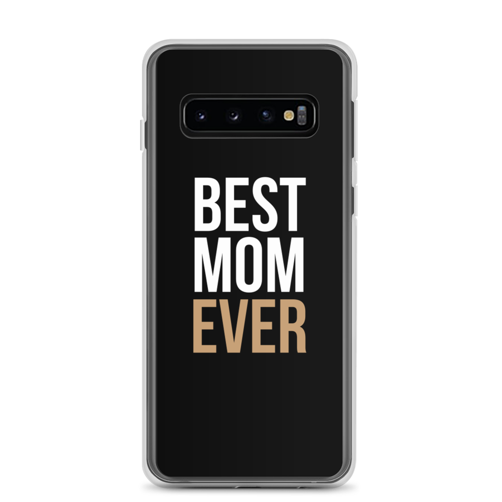 Samsung Galaxy S10 Best Mom Ever (Funny Mother Day) Samsung Case by Design Express