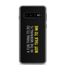 Samsung Galaxy S10 Not Talk To Me (Funny) Samsung Case by Design Express