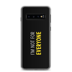 Samsung Galaxy S10 I'm Not For Everyone (Funny) Samsung Case by Design Express