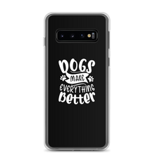 Samsung Galaxy S10 Dogs Make Everything Better (Dog lover) Funny Samsung Case by Design Express