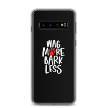 Samsung Galaxy S10 Wag More Bark Less (Dog lover) Funny Samsung Case by Design Express