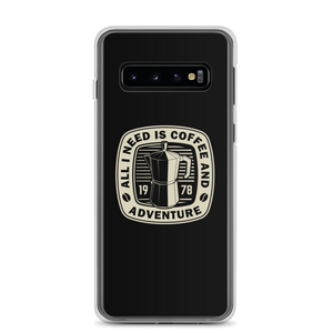 Samsung Galaxy S10 All I Need Is Coffee And Adventure Samsung Case by Design Express