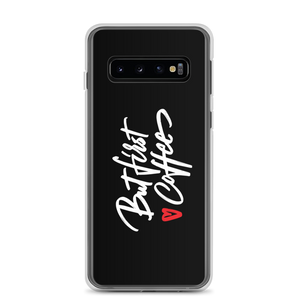 Samsung Galaxy S10 But First Coffee (Funny) Samsung Case by Design Express