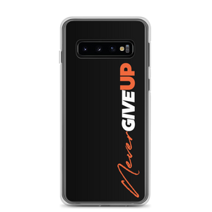 Samsung Galaxy S10 Never Give Up (Motivation) Samsung Case by Design Express