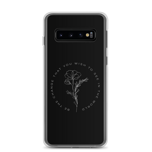 Samsung Galaxy S10 Be the change that you wish to see in the world Black Samsung Case by Design Express