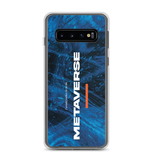 Samsung Galaxy S10 I would rather be in the metaverse Samsung Case by Design Express