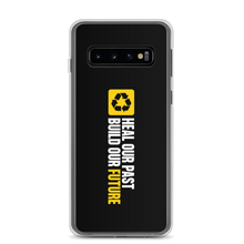 Samsung Galaxy S10 Heal our past, build our future (Motivation) Samsung Case by Design Express