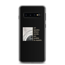 Samsung Galaxy S10 Art speaks where words are unable to explain Samsung Case by Design Express