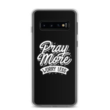 Samsung Galaxy S10 Pray More Worry Less Samsung Case by Design Express