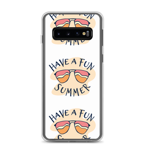 Samsung Galaxy S10 Have a Fun Summer Samsung Case by Design Express