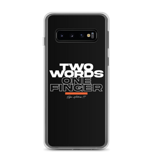 Samsung Galaxy S10 Two Words One Finger Samsung Case by Design Express