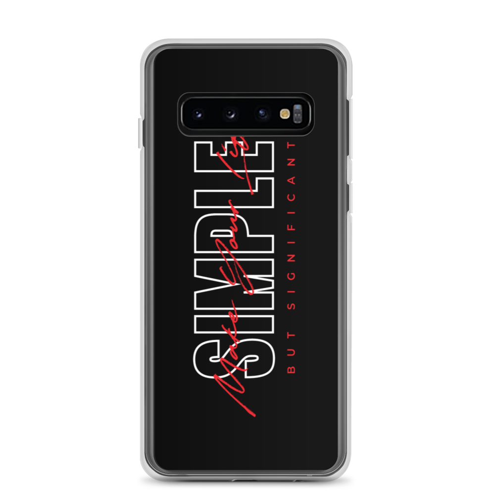 Samsung Galaxy S10 Make Your Life Simple But Significant Samsung Case by Design Express