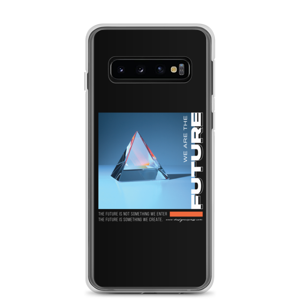 Samsung Galaxy S10 We are the Future Samsung Case by Design Express