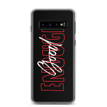 Samsung Galaxy S10 Good Enough Samsung Case by Design Express