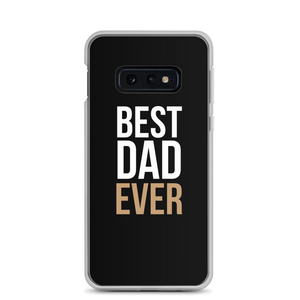 Samsung Galaxy S10e Best Dad Ever Funny Samsung Case by Design Express