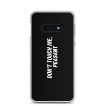 Samsung Galaxy S10e Don't Touch Me, Peasant Funny Samsung Case by Design Express