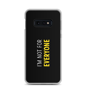 Samsung Galaxy S10e I'm Not For Everyone (Funny) Samsung Case by Design Express