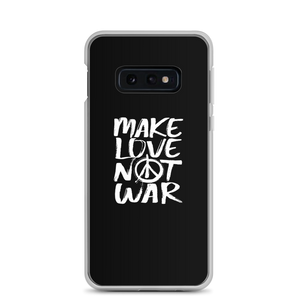 Samsung Galaxy S10e Make Love Not War (Funny) Samsung Case by Design Express