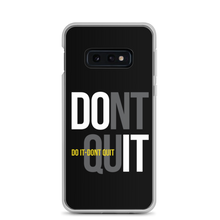 Samsung Galaxy S10e Do It, Don't Quit (Motivation) Samsung Case by Design Express