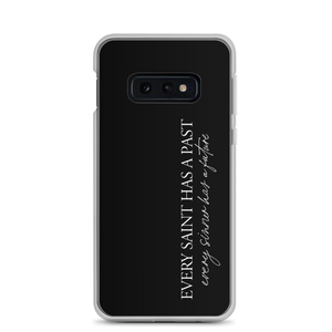 Samsung Galaxy S10e Every saint has a past (Quotes) Samsung Case by Design Express