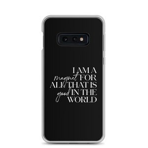 Samsung Galaxy S10e I'm a magnet for all that is good in the world (motivation) Samsung Case by Design Express