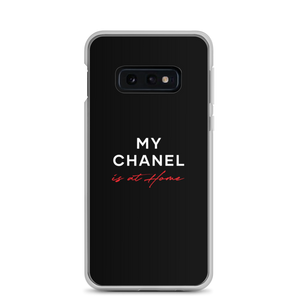 Samsung Galaxy S10e My Chanel is at Home (Funny) Samsung Case by Design Express