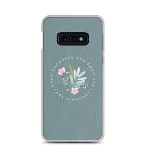 Samsung Galaxy S10e Your thoughts and emotions are a magnet Samsung Case by Design Express