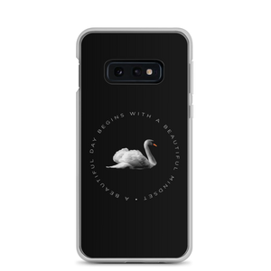 Samsung Galaxy S10e a Beautiful day begins with a beautiful mindset Samsung Case by Design Express