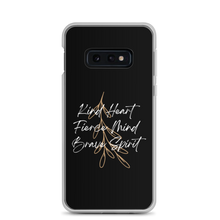 Samsung Galaxy S10e Kind Heart, Fierce Mind, Brave Spirit Samsung Case by Design Express