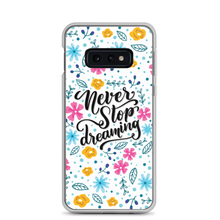 Samsung Galaxy S10e Never Stop Dreaming Samsung Case by Design Express