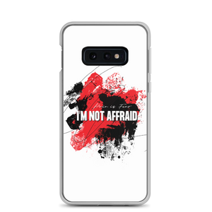 Samsung Galaxy S10e I'm Not Affraid Samsung Case by Design Express