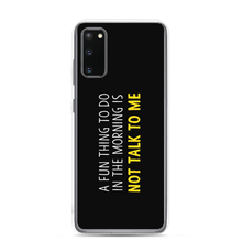 Samsung Galaxy S20 Not Talk To Me (Funny) Samsung Case by Design Express