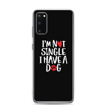 Samsung Galaxy S20 I'm Not Single, I Have A Dog (Dog Lover) Funny Samsung Case by Design Express