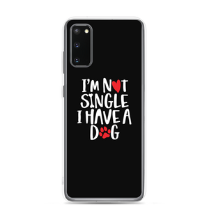 Samsung Galaxy S20 I'm Not Single, I Have A Dog (Dog Lover) Funny Samsung Case by Design Express