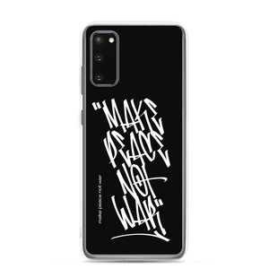 Samsung Galaxy S20 Make Peace Not War Vertical Graffiti (motivation) Samsung Case by Design Express