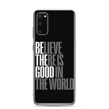 Samsung Galaxy S20 Believe There is Good in the World (motivation) Samsung Case by Design Express