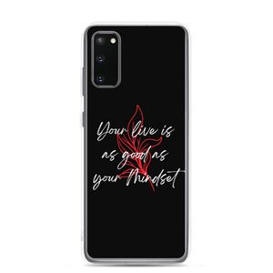 Samsung Galaxy S20 Your life is as good as your mindset Samsung Case by Design Express