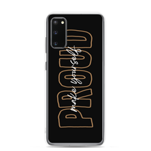 Samsung Galaxy S20 Make Yourself Proud Samsung Case by Design Express