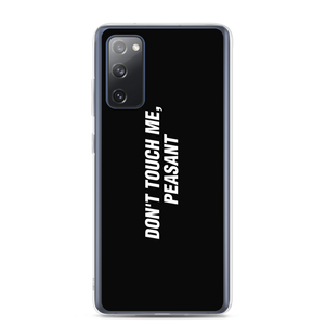 Samsung Galaxy S20 FE Don't Touch Me, Peasant Funny Samsung Case by Design Express