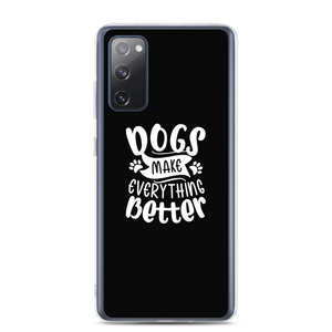 Samsung Galaxy S20 FE Dogs Make Everything Better (Dog lover) Funny Samsung Case by Design Express