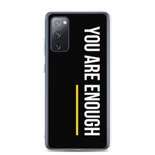 Samsung Galaxy S20 FE You are Enough (condensed) Samsung Case by Design Express