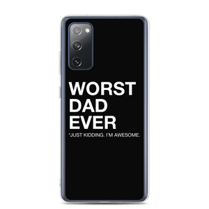 Samsung Galaxy S20 FE Worst Dad Ever (Funny) Samsung Case by Design Express