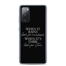 Samsung Galaxy S20 FE When it rains, look for rainbows (Quotes) Samsung Case by Design Express