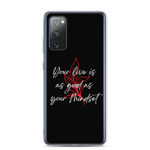 Samsung Galaxy S20 FE Your life is as good as your mindset Samsung Case by Design Express