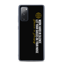 Samsung Galaxy S20 FE Work hard in silence Samsung Case by Design Express