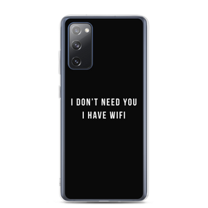 Samsung Galaxy S20 FE I don't need you, i have wifi (funny) Samsung Case by Design Express