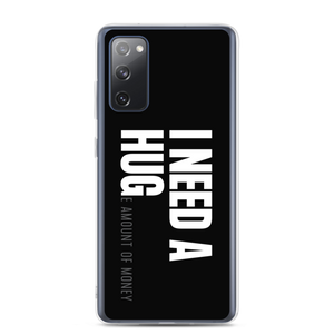 Samsung Galaxy S20 FE I need a huge amount of money (Funny) Samsung Case by Design Express